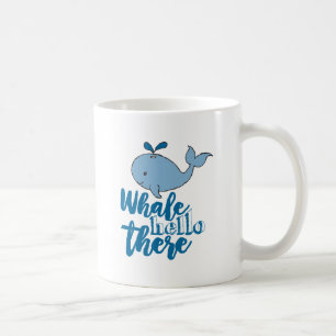 Mug Whale Hello There Whale Cartoon mignonne Baby Whal