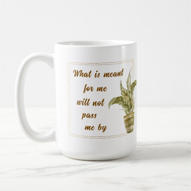 Mug What is Meant for Me Coffee Cup (Gauche)