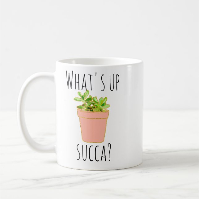 Mug What's Up Succa Succulents Cactus Humour du sud-ou (Gauche)
