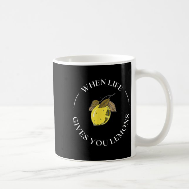 Mug When Life Gives You Lemons Motivational Quote Lemo (Droite)