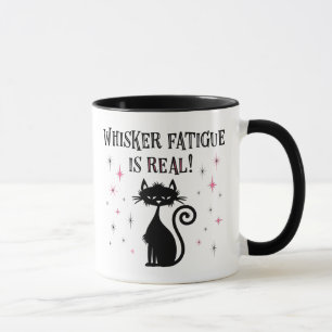 Mug Whisker Fatigue est vraiment drôle Chat dit