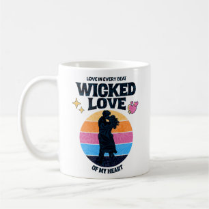Mug Wicked Love   L'amour dans chaque battement de mon
