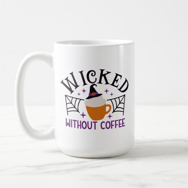 Mug Wicked Without Coffee Drôle Halloween (Gauche)