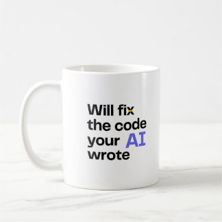 Mug 'Will fix AI code' - Blanc
