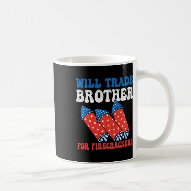 Mug Will Trade Brother Pour Firecrackers 4 juillet Wi (Droite)
