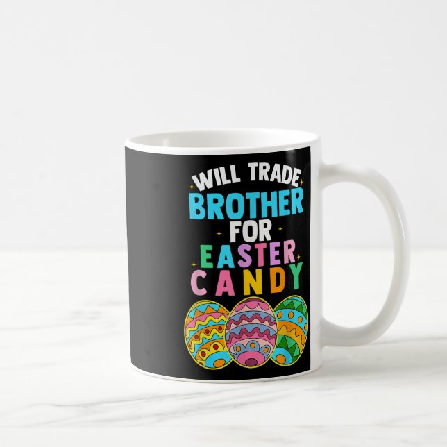 Mug Will Trade Brother Pour Pâques Candy Egg Hunt Boys (Droite)