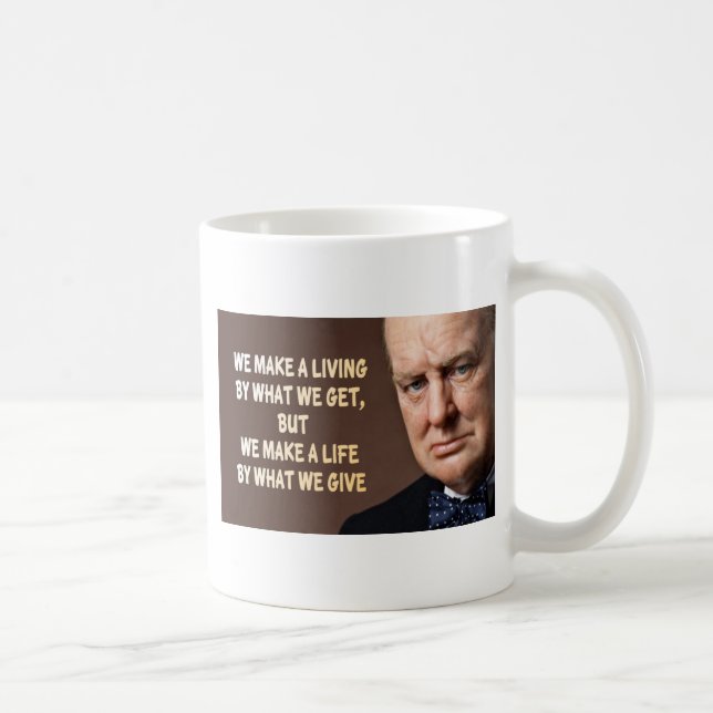 Mug Winston Churchill nous faisons une vie (Droite)