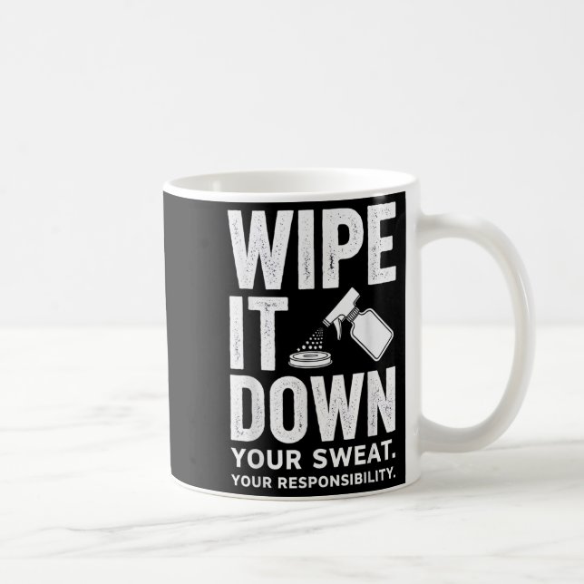Mug Wipe It Down Fitness Motivation Art  (Droite)