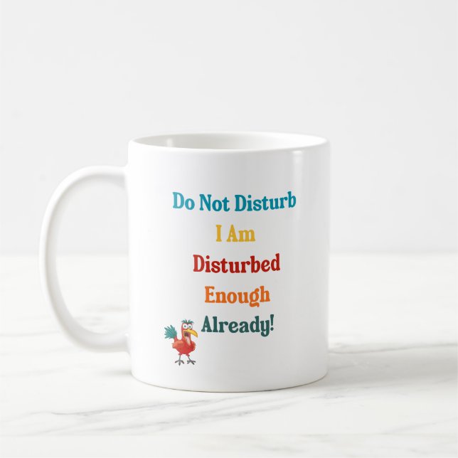 Mug with funny colorful quote and picture. (Gauche)