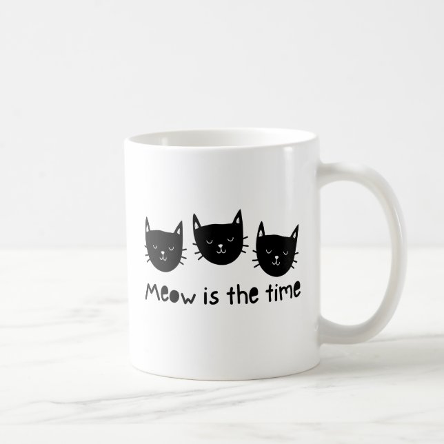 Mug With the quote "Meow is the time" (Droite)