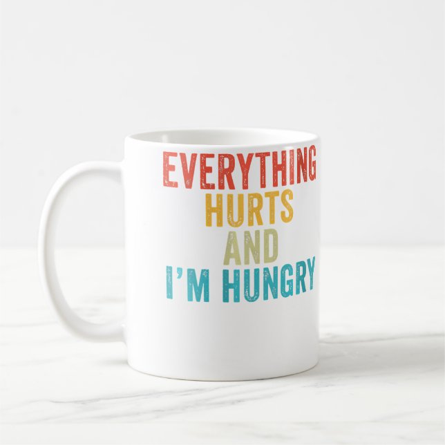 Mug Wo Everything Hurts I'M Hungry Funny Running Marat (Gauche)