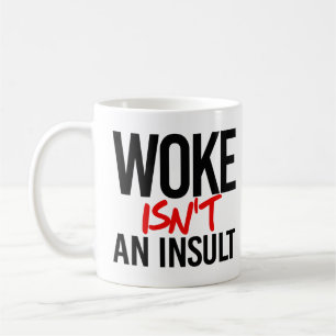 Mug Woke n'est pas une insulte