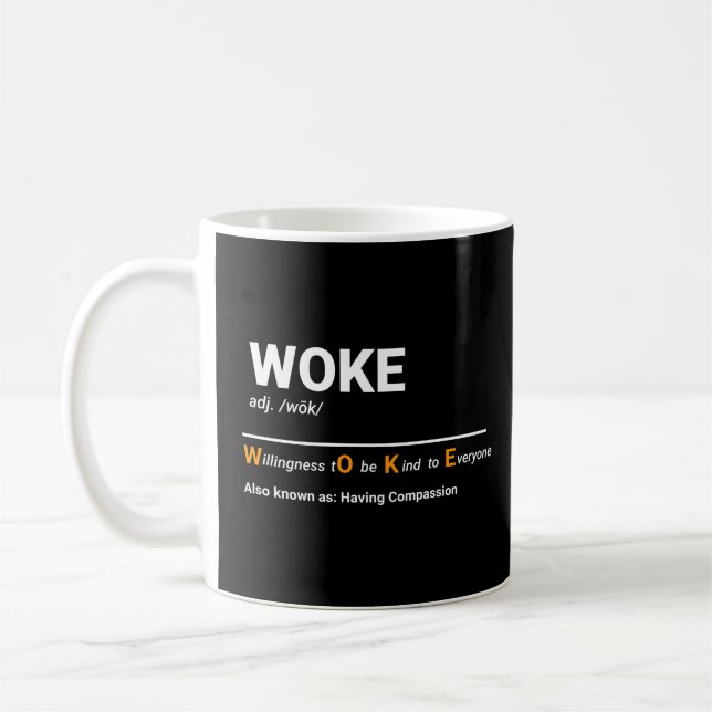 Mug Woke - Volonté D'Être Une Définition De Type (Gauche)