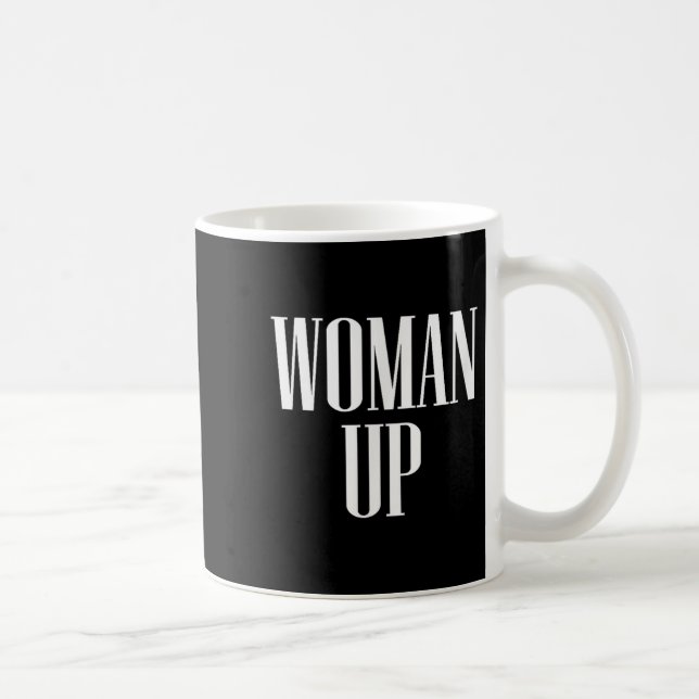 Mug Woman Up - Female Emwerment &amp; Motivation  (Droite)