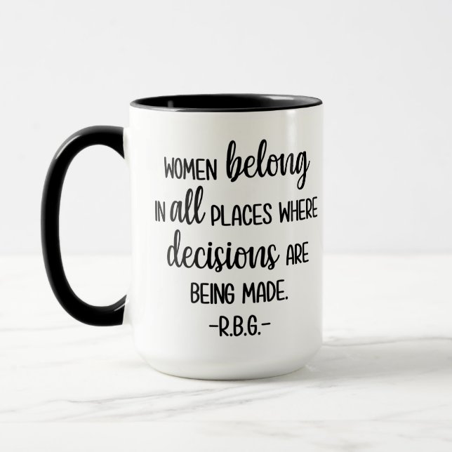 Mug Women belong in all places where decisions (Gauche)