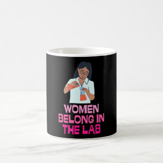 Mug Women Belong In The Lab - Women In Stem