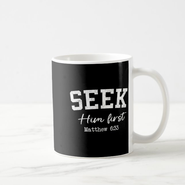 Mug Women Christian Shirts Seek Him First Faith Worshi (Droite)