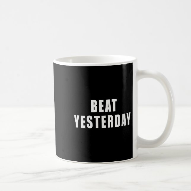 Mug Womens Beat Yesterday Motivational Quotes V-neck  (Droite)