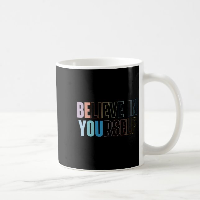 Mug Womens Believe In Yourself Motivational Quote Insr (Droite)