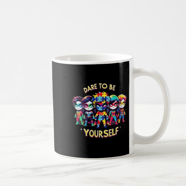 Mug Womens Dare To Be Yourself Autism Awareness Superh (Droite)