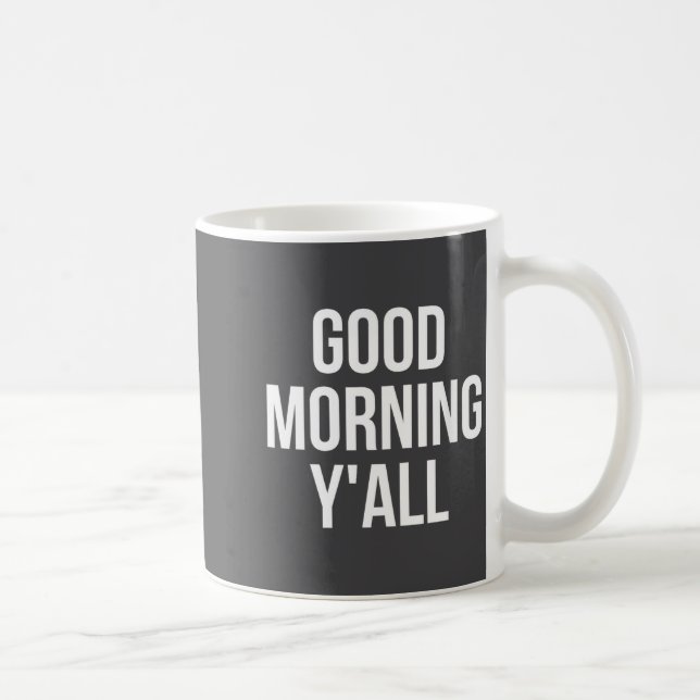 Mug Womens Good Morning Y'all Funny Meme Quote V-neck  (Droite)