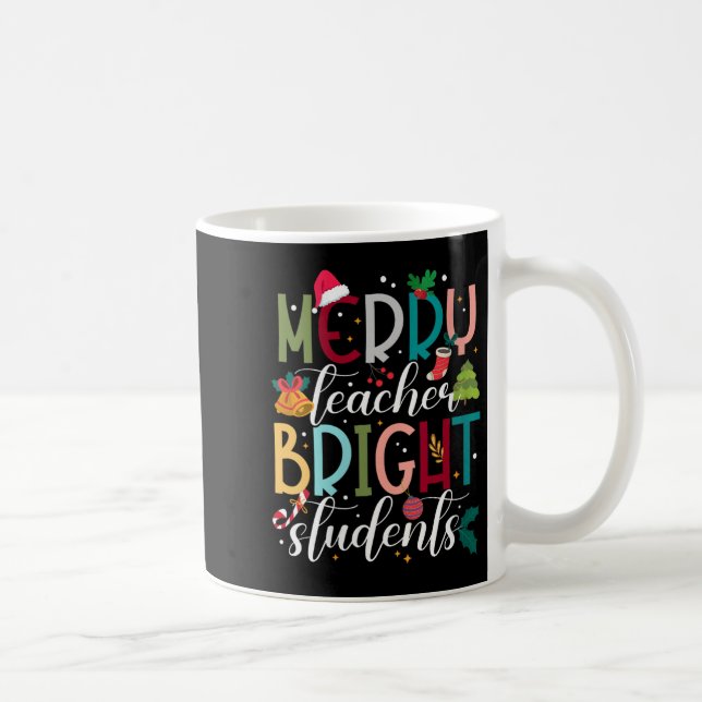 Mug Womens Merry Teacher Bright Students Christmas Hol (Droite)