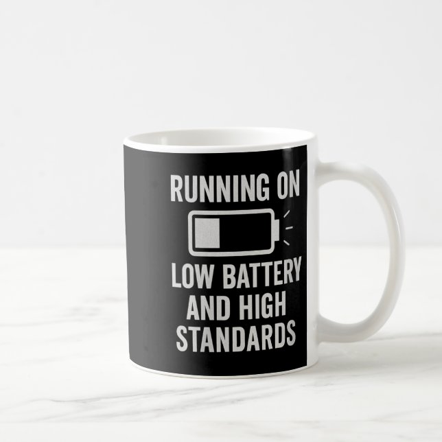 Mug Womens Running On Low Battery And High Standards F (Droite)