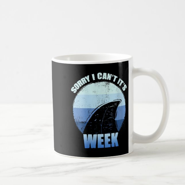 Mug Womens Sorry I Can't It's Week Funny Shark Gift V- (Droite)