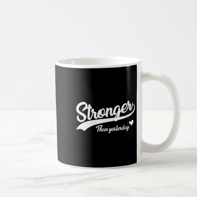 Mug Womens Stronger Than Yesterday Motivational Insrat (Droite)