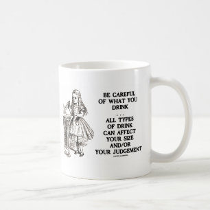 Mug Wonderland Soyez prudent sur ce que vous buvez (Al