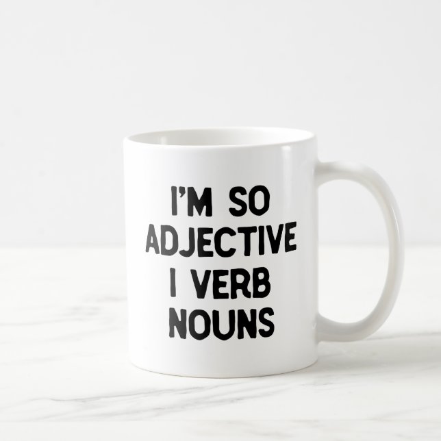 Mug Word Nerd drôle "I'm So Adjective" Wordplay Geek (Droite)