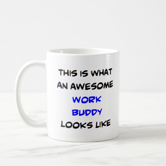 Mug work buddy, awesome (Gauche)