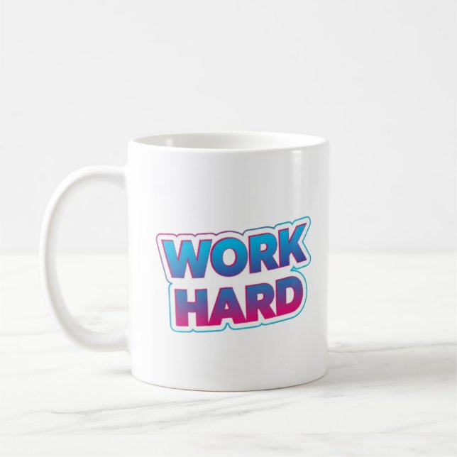 Mug Work Hard Motivational Typography Quote (Gauche)