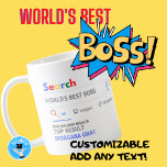 Mug WORLDS BEST BOSS NOvelty GAG Recherche Top Résulta<br><div class="desc">Le meilleur moteur de recherche personnalisable personnalisé du monde de nouveauté Gag livre cadeau Mug. Parfait pour N'IMPORTE QUI (il suffit d'ajouter son nom et son titre) pour N'IMPORTE QUELLE occasion. Vous pouvez éditer le texte pour rendre ce prix pour le meilleur, n° 1, numéro 1, le plus grand, le...</div>