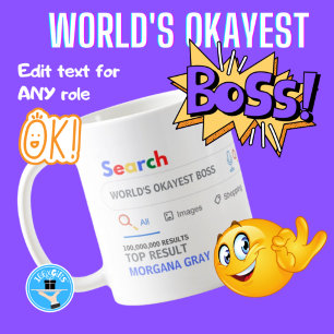 Mug WORLDS OKAYEST BOSS Funny Top Search Résultat Café