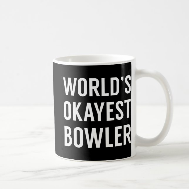 Mug World's Okayest Bowler - Fun Bowling (Droite)
