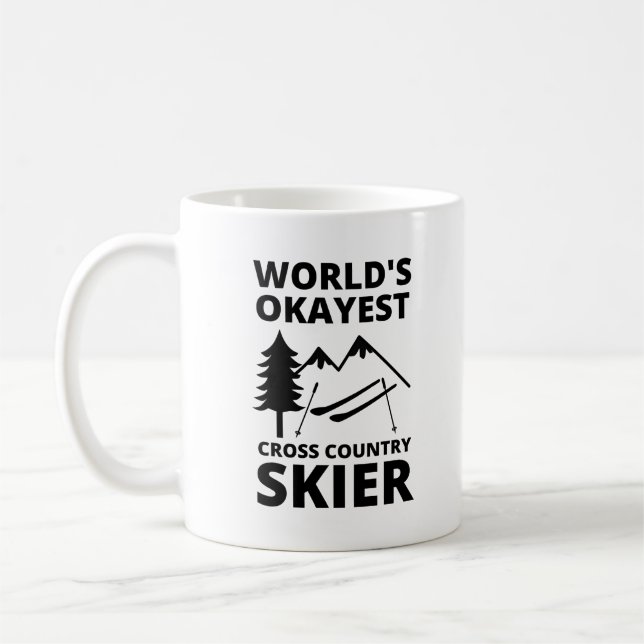 Mug Worlds Okayest Cross Country Skier (Gauche)