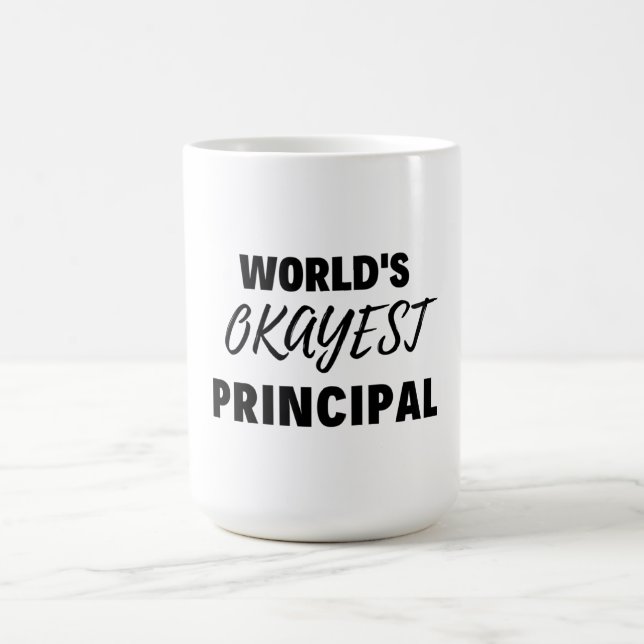 Mug World's Okayest Principal 2 (Centre)