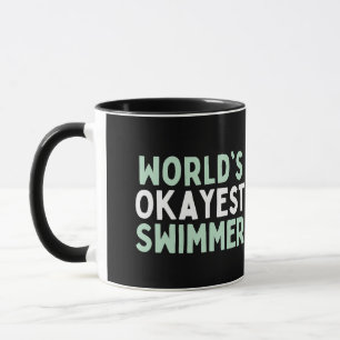 Mug World's Okayest Swimmer, cadeau pour les nageurs
