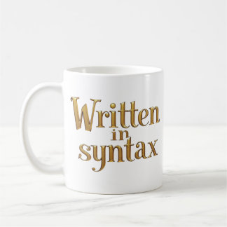 Mug Written in Syntax – Elegant Gold Programmer Quote