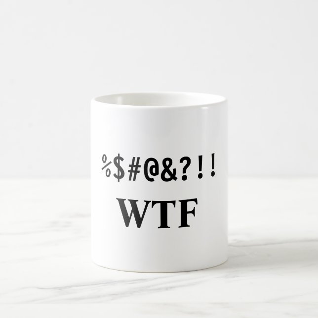 MUG %$#@& ? ! ! , WTF (Centre)