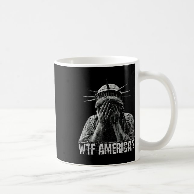 Mug Wtf Amérique Pleurant Statue De La Liberté Honte P (Droite)