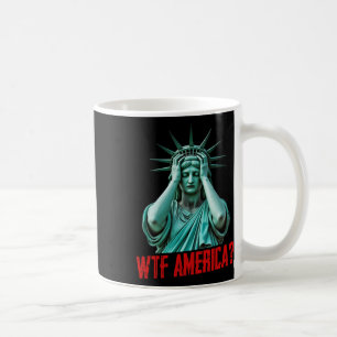 Mug Wtf Amérique Statue de la Liberté Anti-trump Polit