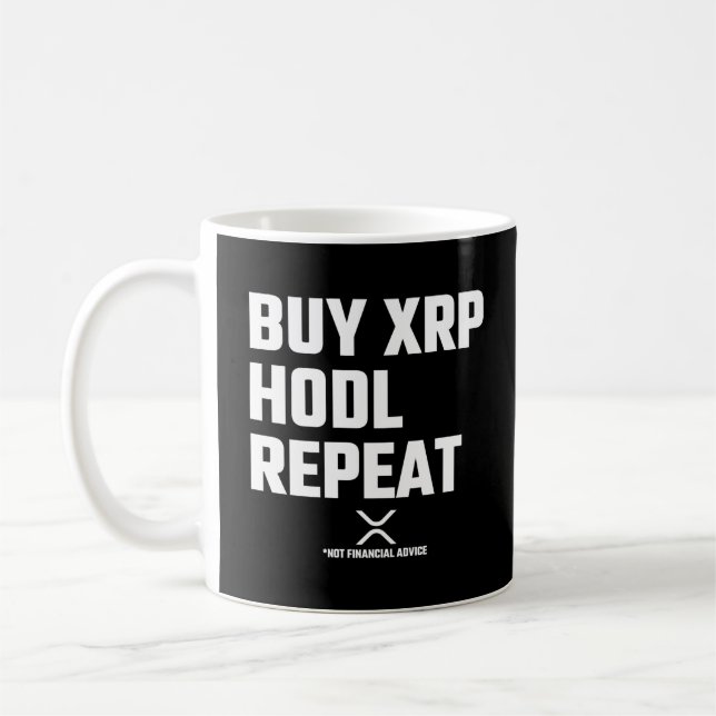 Mug XRP Crypto Cryptomonnaie Acheter XRP Hodl Répéter (Gauche)
