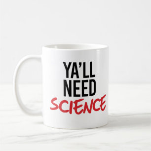 Mug Ya aura besoin de science