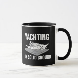 Mug Yachting Amusant Sur La Terre Ferme Marin Sarcasti