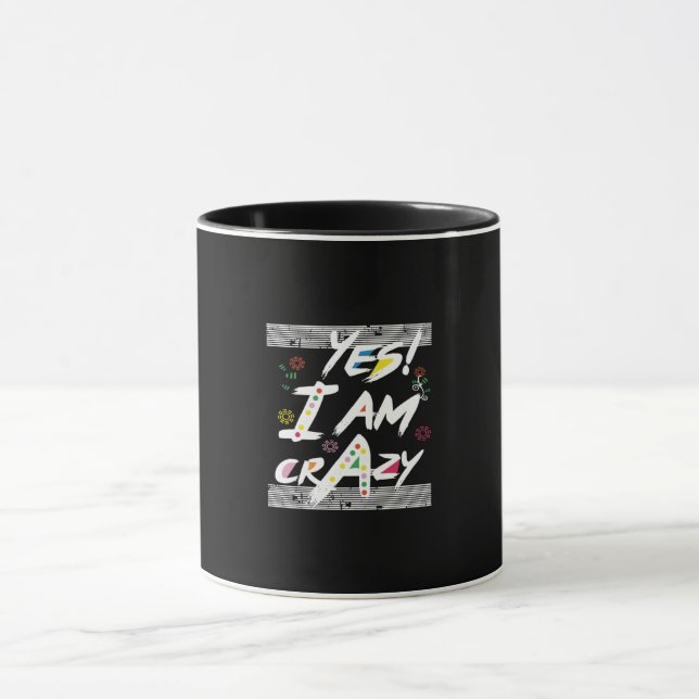 Mug yes im crazy (Centre)