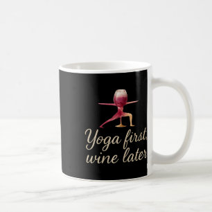 Mug Yoga d'abord, vin plus tard Design de verre à vin 