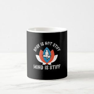 Mug Yoga - Le Corps N'Est Pas Raide L'Esprit Est Raide