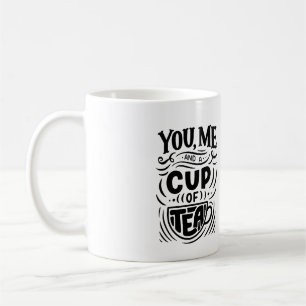 Mug "You and Me and a Cup of Tea" Café personnalisé